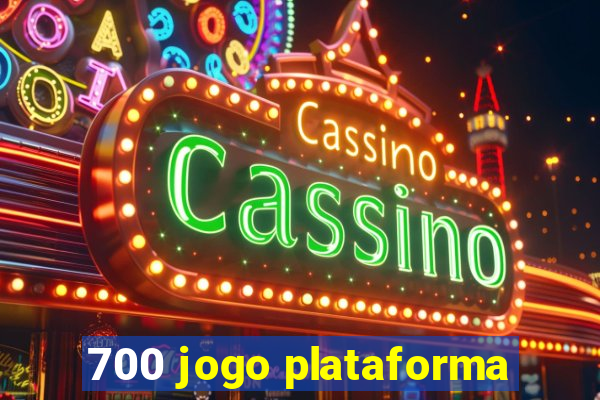 700 jogo plataforma